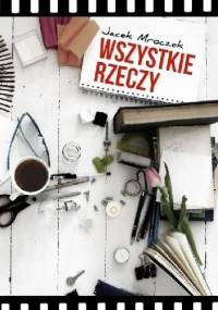 Wszystkie rzeczy - Jacek Mroczek