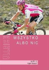 Wszystko albo nic - Jan Ullrich, Hagen Bossdorf