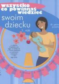 Wszystko co powinnaś wiedzieć o swoim dziecku - M. Smolen