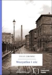 Wszystko i nic - Stefan Żeromski