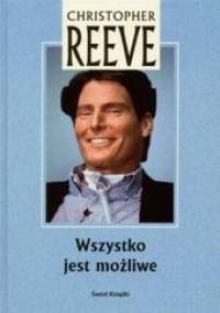 Wszystko jest możliwe - Christopher Reeve