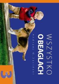 Wszystko o beaglach T. 3 - Andrzej W. Baciński