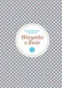 Wszystko o Ewie - Krzysztof Burnetko, Anna Mateja