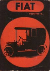 Wszystko o... FIAT - Andrzej Władyka