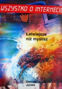 Wszystko o internecie - Dennis Jones