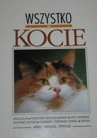 Wszystko o kocie - Anna Sproule, Michael Sproule