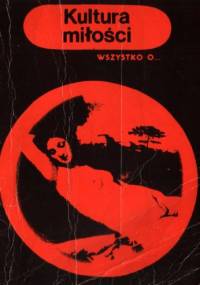 Wszystko o... Kultura miłości - Michalina Wisłocka