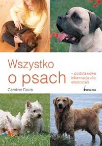 Wszystko o psach - Davis Caroline