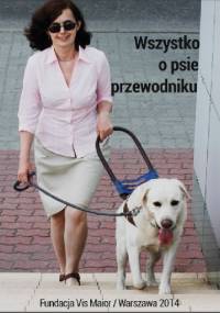 Wszystko o psie przewodniku - Maciej Bekier