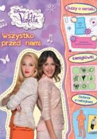 Wszystko Przed Nami. Violetta - praca zbiorowa