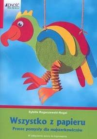 Wszystko z papieru - Rogaczewski-Nogai Sybille