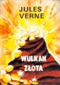 Wulkan złota - Juliusz Verne