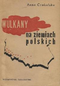 Wulkany na ziemiach polskich - Anna Czekalska