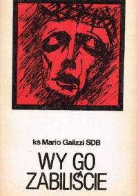 Wy Go zabiliście - ks. Mario Galizzi