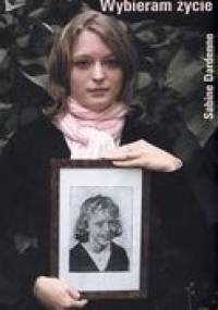Wybieram życie - Sabine Dardenne