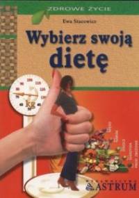 Wybierz swoją dietę - Ewa Stacewicz
