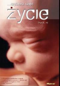 Wybierz więc życie - praca zbiorowa