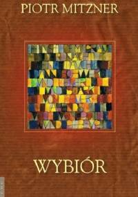 Wybiór - Piotr Mitzner