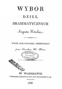 Wybor dzieł drammatycznych - August von Kotzebue