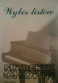 Wybór listów. - Fryderyk Chopin