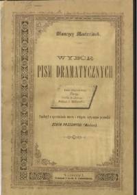 Wybór pism dramatycznych - Maurice Maeterlinck