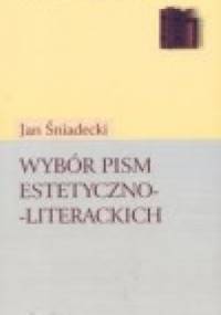 Wybór pism estetyczno-literackich - Jan Śniadecki