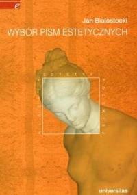 Wybór pism estetycznych - Jan Białostocki