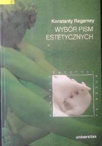 Wybór pism estetycznych - Konstanty Regamey