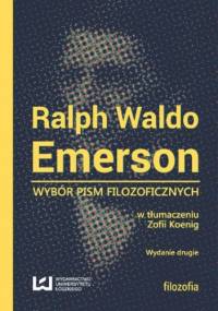 Wybór pism filozoficznych. Wydanie drugie - Waldo Emerson Ralph
