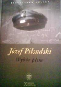 Wybór pism - Józef Piłsudski