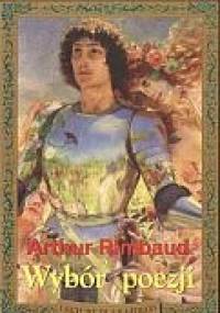 Wybór poezji - Arthur Rimbaud