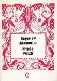 Wybór poezji - Bogusław Adamowicz