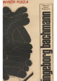 Wybór poezji - Ingeborg Bachmann