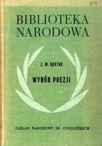 Wybór poezji - Johann Wolfgang von Goethe