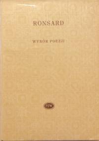 Wybór poezji - Pierre de Ronsard