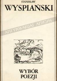 Wybór poezji - Stanisław Wyspiański