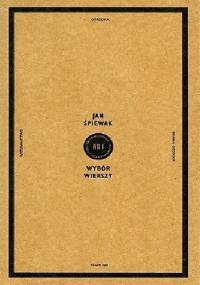 Wybór wierszy - Jan Śpiewak