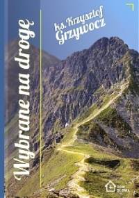 Wybrane na drogę - Krzysztof Grzywocz