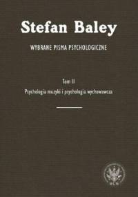 Wybrane pisma psychologiczne. Tom 2 - Stefan Baley
