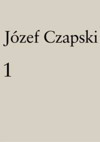 Wybrane strony. Z dzienników 1942–1991, t. 1 - Józef Czapski