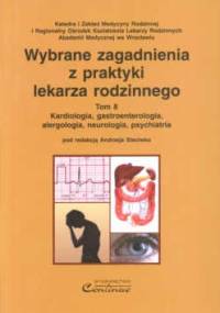Wybrane zagadn. z prakt. lek. rodzinnego T. 8 - Andrzej Steciwko