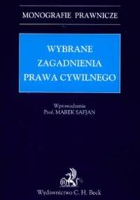 Wybrane zagadnienia prawa cywilnego - Marek Safjan