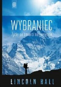 Wybraniec. Życie po śmierci na Evereście. - Lincoln Hall
