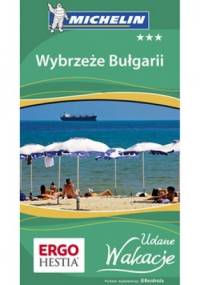 Wybrzeże Bułgarii. Udane wakacje. Przewodnik Bezdroża - Robert Sendek