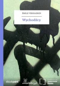 Wychodźcy - Émile Verhaeren
