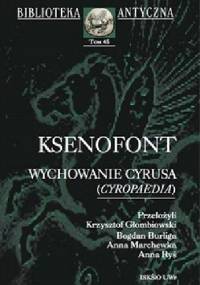 Wychowanie Cyrusa (Cyropaedia) - Ksenofont