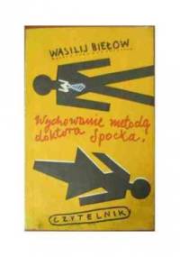 Wychowanie metodą doktora Spocka - Wasilij Biełow