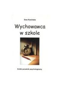 Wychowawca w szkole - Ewa Kosińska