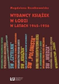 Wydawcy książek w Łodzi w latach 1945-1956 - Magdalena Rzadkowolska