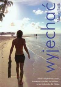 Wyjechać - Maciej Rajk